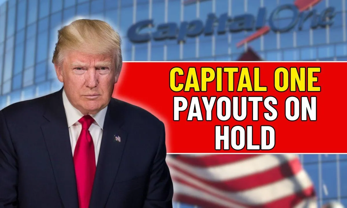 Capital one payouts on hold, Key updates every customer needs for 2025